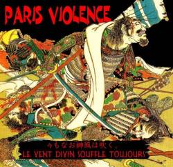Paris Violence : Le Vent Divin Souffle Toujours